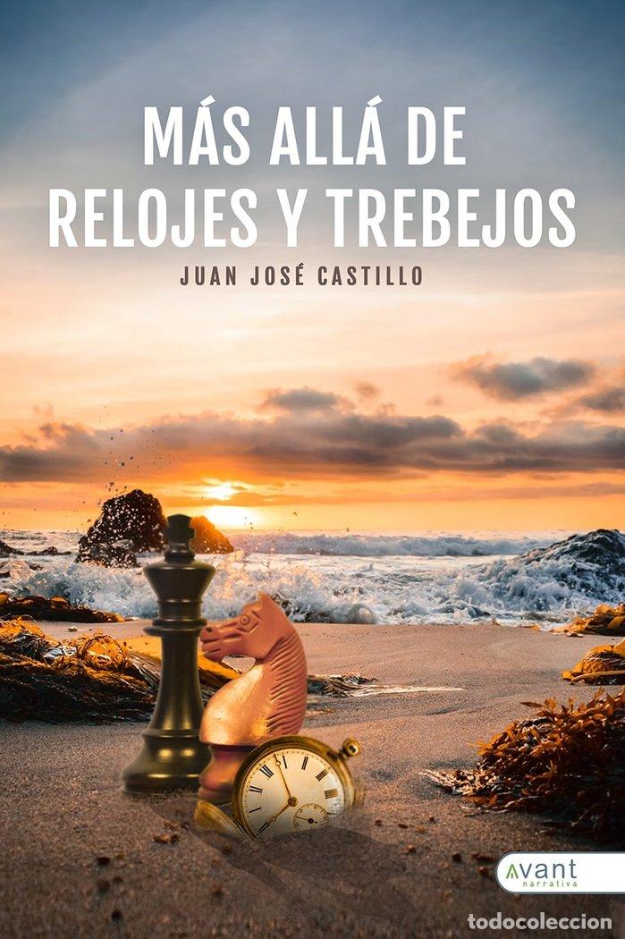 Libri: MAS ALLA DE RELOJES Y TREBEJOS - CASTILLO, JUAN JOSE