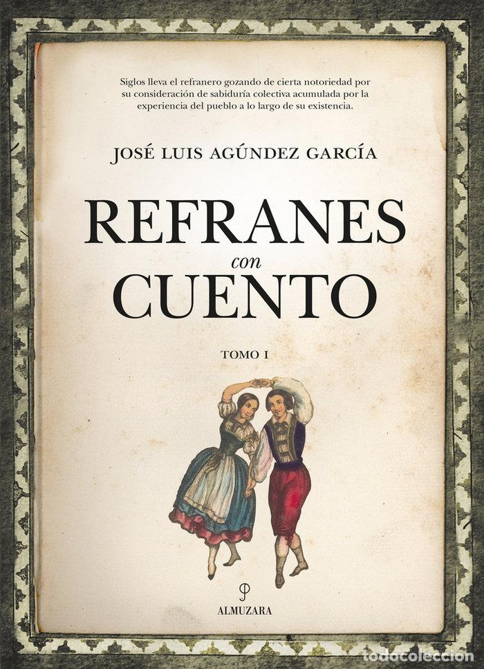 Livres: REFRANES CON CUENTO TOMO I - AGUNDEZ GARCIA, JOSE LUIS