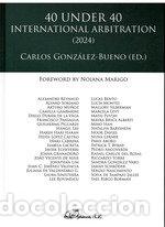 Livres: 40 UNDER 40 INTERNATIONAL ARBITRATION 2024 - GONZALEZ-BUENO, CARLOS
