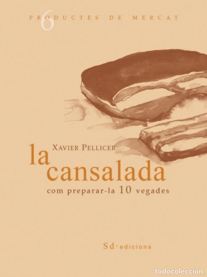Livres: CANSALADA COM PREPARAR-LA 10 VEGADES,LA - PELLICER, XAVIER