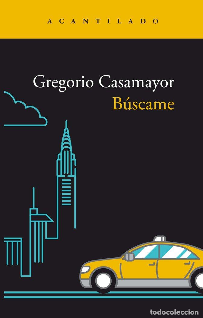 Livres: BUSCAME - GREGORIO CASAMAYOR