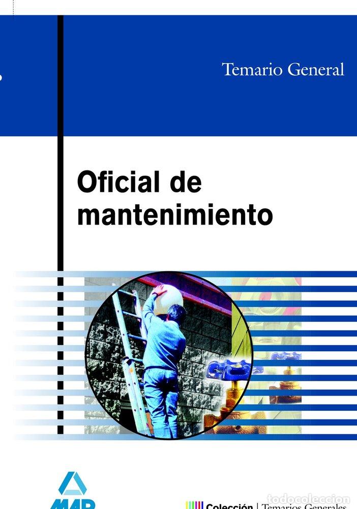 Libros: OFICIAL DE MANTENIMIENTO TEMARIO GENERAL - AA.VV