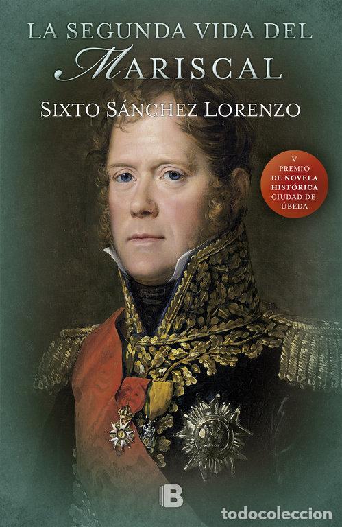 Libros: SEGUNDA VIDA DEL MARISCAL,LA - SANCHEZ LORENZO, SIXTO
