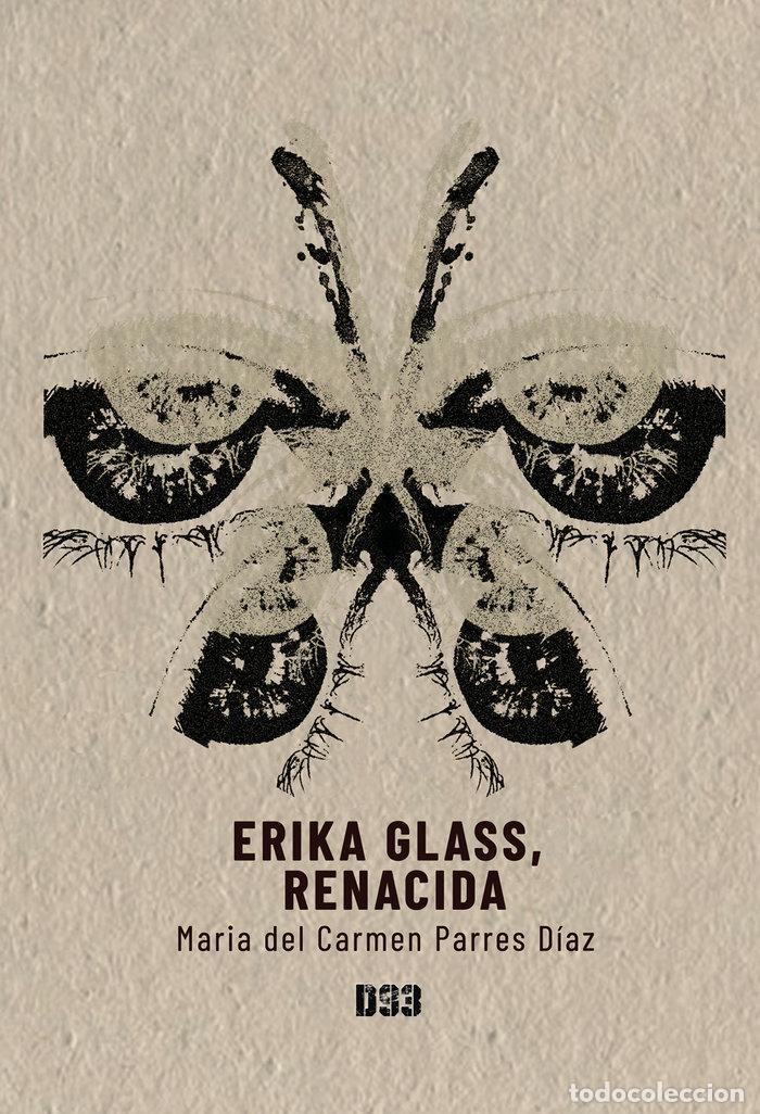 Libros: ERIKA GLASS RENACIDA - PARRES DIAZ, MARIA DEL CARMEN