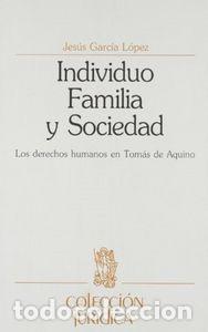 B&uuml;cher: INDIVIDUO FAMILIA Y SOCIEDAD - JES&uacute;S GARC&iacute;A L&oacute;PEZ