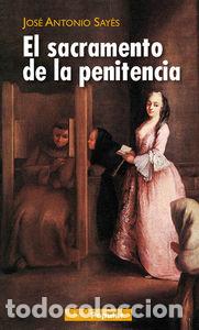 books: EL SACRAMENTO DE LA PENITENCIA. B.A.C. POPULAR - SAYES, JOSE ANTONIO