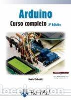 B&uuml;cher: ARDUINO CURSO COMPLETO 2&ordf; EDICION - RODOLFO SCHMITD, DANIEL