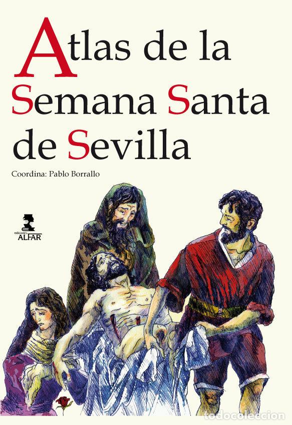 B&uuml;cher: ATLAS DE LA SEMANA SANTA DE SEVILLA - AA.VV
