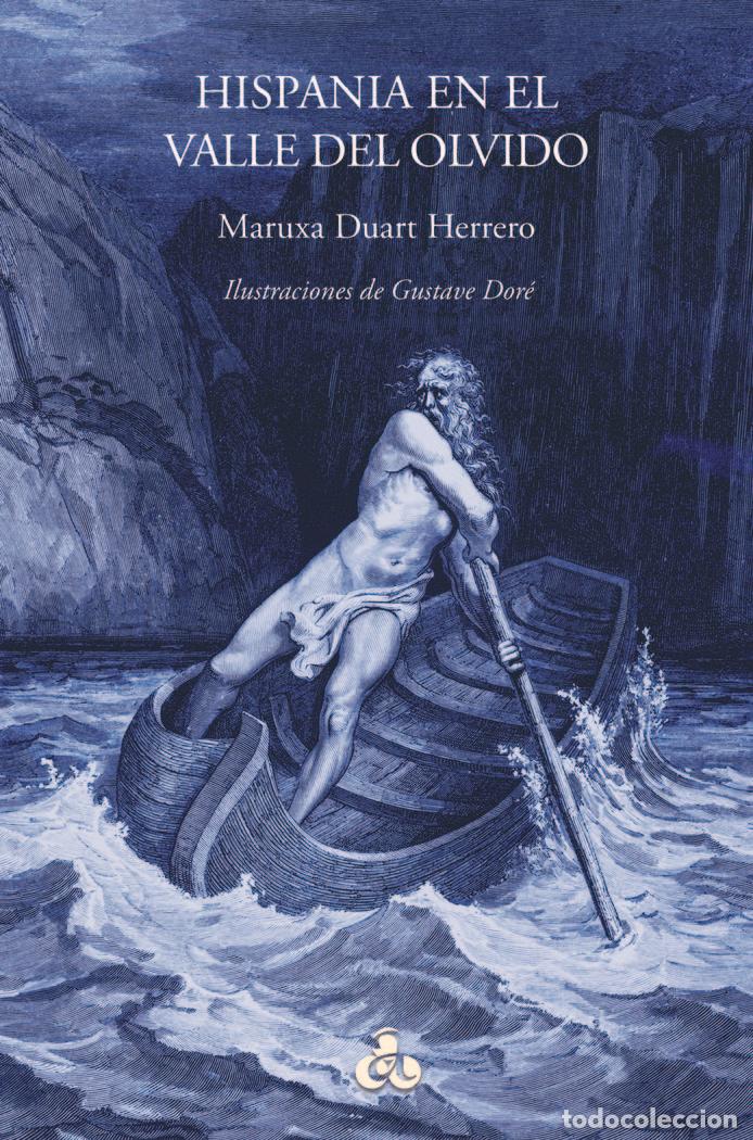 Libros: HISPANIA EN EL VALLE DEL OLVIDO - DUART, MARUXA