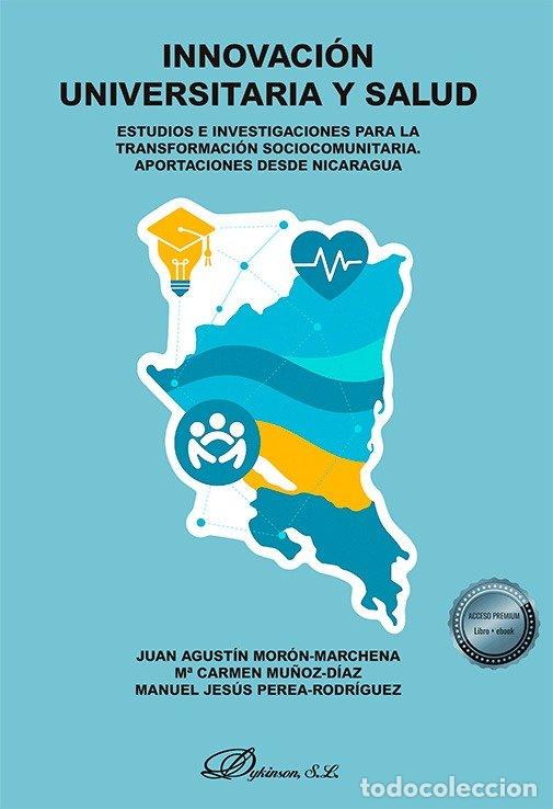 Libri: INNOVACION UNIVERSITARIA Y SALUD - MORON-MARCHENA, JUAN AGUSTIN