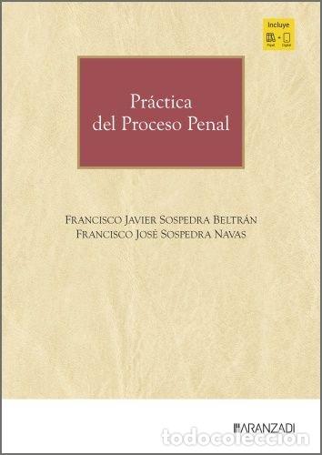 Libros: PRACTICA DEL PROCESO PENAL - FRANCISCO JOSE SOSPEDRA NAVAS