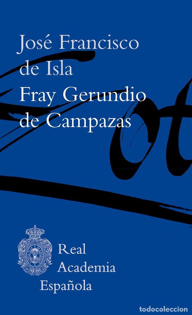 Libros: FRAY GERUNDIO DE CAMPAZAS - JOSE FRANCISCO DE ISLA