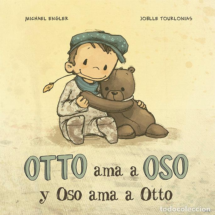 Livres: OTTO AMA A OSO Y OSO AMA A OTTO - ENGLER, MICHAEL
