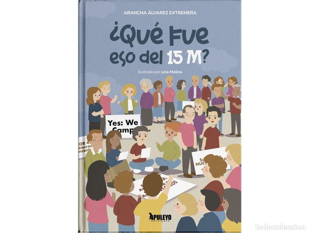 Livres: QUE FUE ESO DEL 15M - ALVAREZ EXTREMERA, ARANZAZU