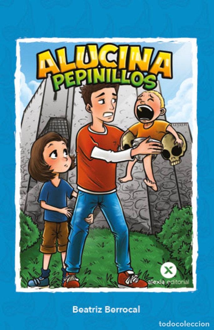 B&uuml;cher: ALUCINA PEPINILLOS - BERROCAL, BEATRIZ