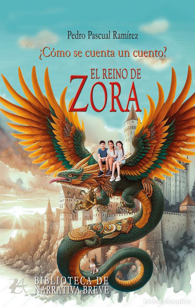 B&uuml;cher: EL REINO DE ZORA - PASCUAL RAMIREZ, PEDRO