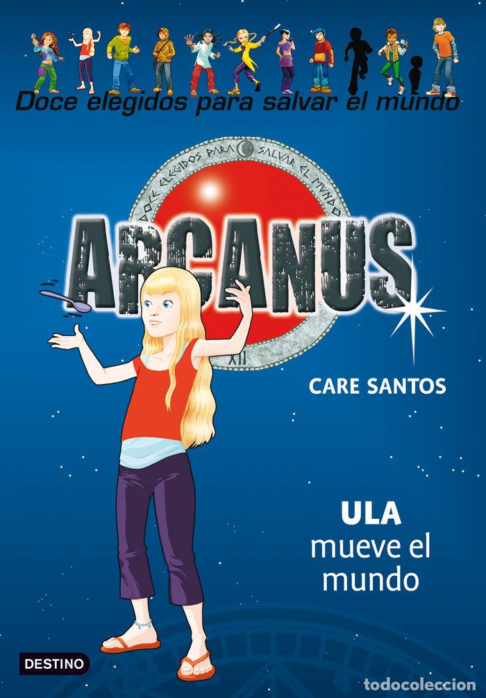 Libri: ARCANUS 10 ULA MUEVE EL MUNDO - SANTOS, CARE