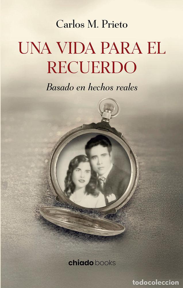 Libri: UNA VIDA PARA EL RECUERDO - CARLOS M PRIETO