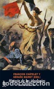 Libri: HISTORIA DE LAS IDEOLOGIAS DE FARAONES A MAO - CHATELET