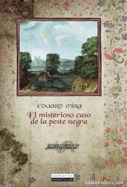 Libros: MISTERIOSO CASO DE LA PESTE NEGRA,EL - MIRA, EDUARD