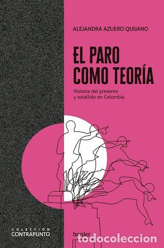 Libros: PARO COMO TEORIA,EL - AZUERO QUIJANO, ALEJANDRA