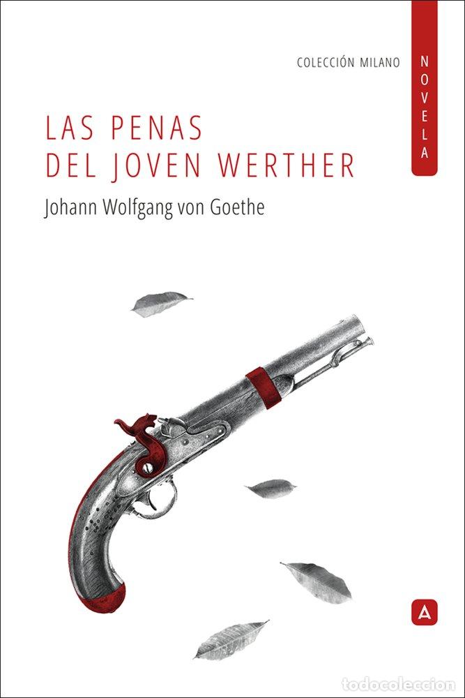 Livros: LAS PENAS DEL JOVEN WERTHER - VON GOETHE, JOHANN WOLFGANG
