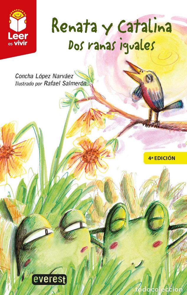 Libros: RENATA Y CATALINA DOS RANAS IGUALES - LOPEZ NARVAEZ, CONCHA