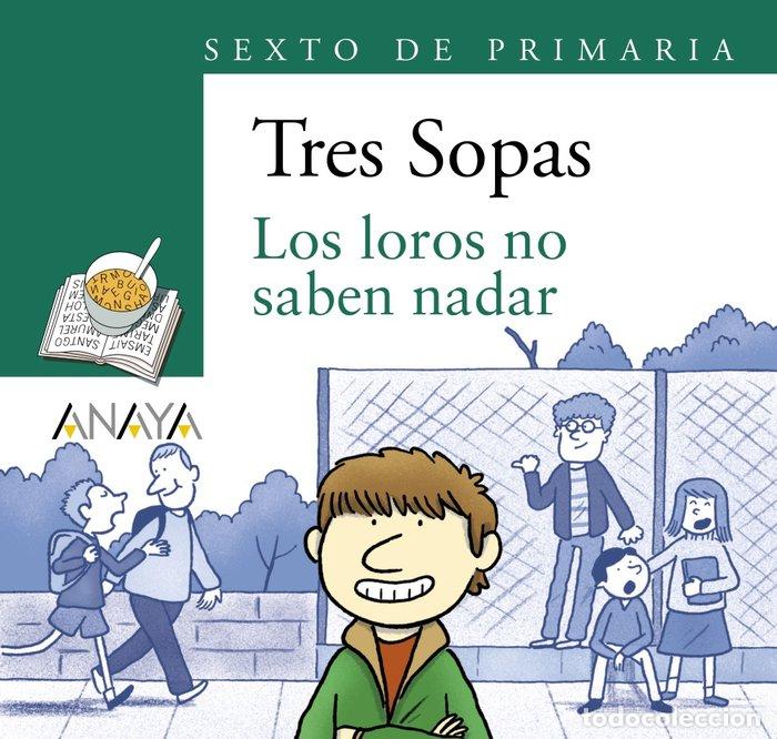 Libros: BLISTER LOS LOROS NO SABEN NADAR 6&ordm; DE PRIMARIA - NESQUENS, DANIEL