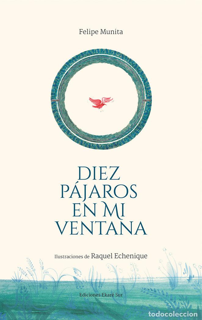 books: DIEZ PAJAROS EN MI VENTANA - FELIPE MUNITA