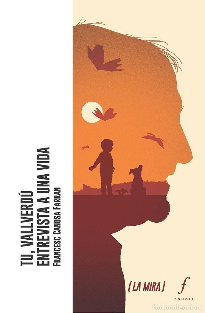 books: TU VALLVERDU ENTREVISTA A UNA VIDA - CANOSA FARRAN, FRANCESC