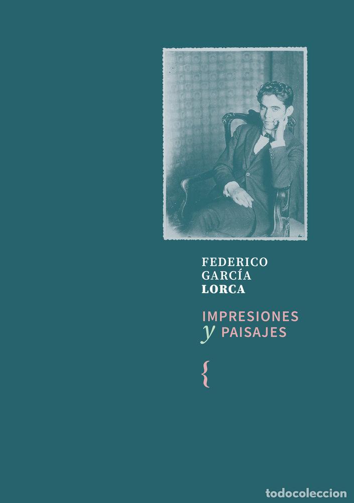 Libros: IMPRESIONES Y PAISAJES - GARCIA LORCA, FEDERICO