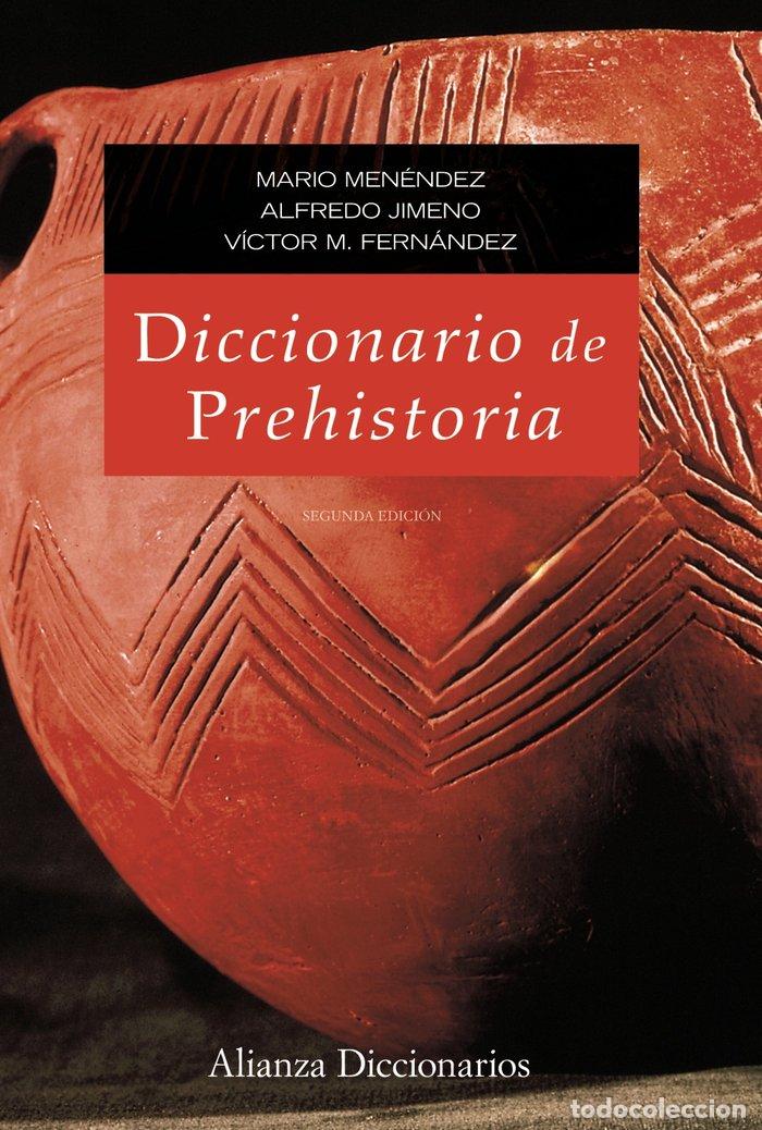 Libros: DICCIONARIO DE PREHISTORIA 2&ordf;ED - MENENDEZ, M.
