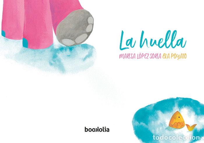 Libri: HUELLA,LA - LOPEZ SORIA, MARISA