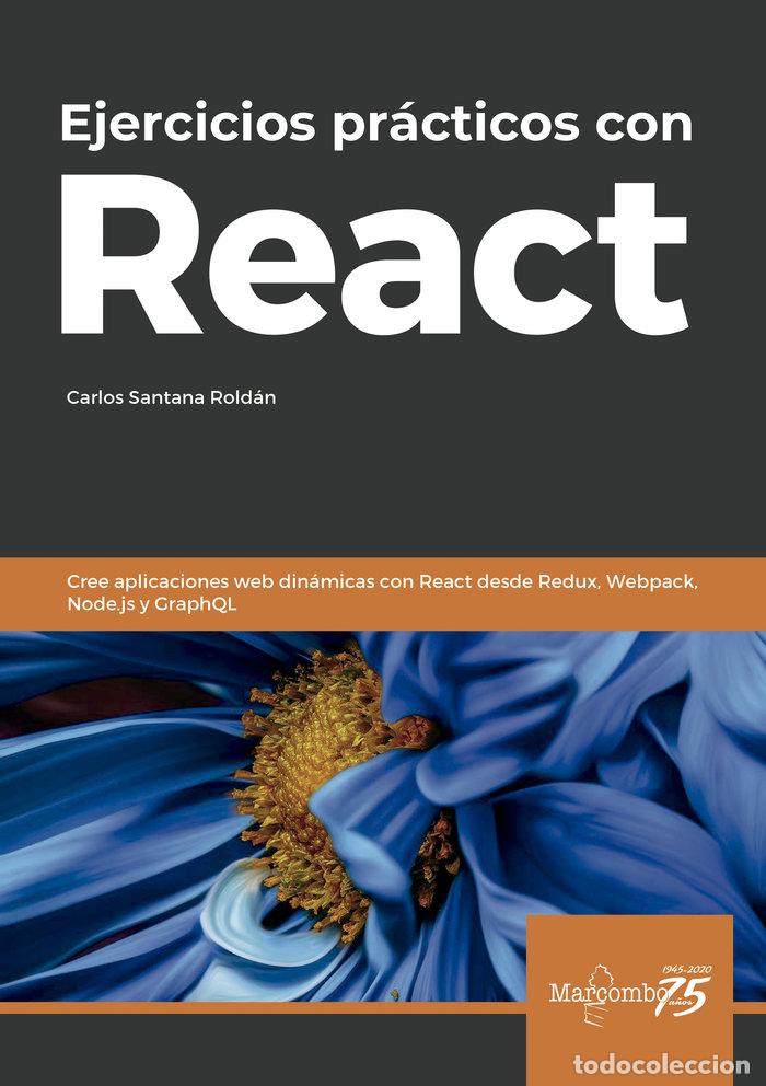 Libri: EJERCICIOS PRACTICOS CON REACT - SANTANA ROLDAN, CARLOS