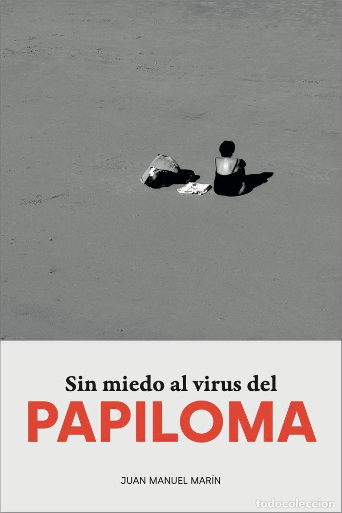 Libros: SIN MIEDO AL VIRUS DEL PAPILOMA - MARIN MESA, JUAN MANUEL