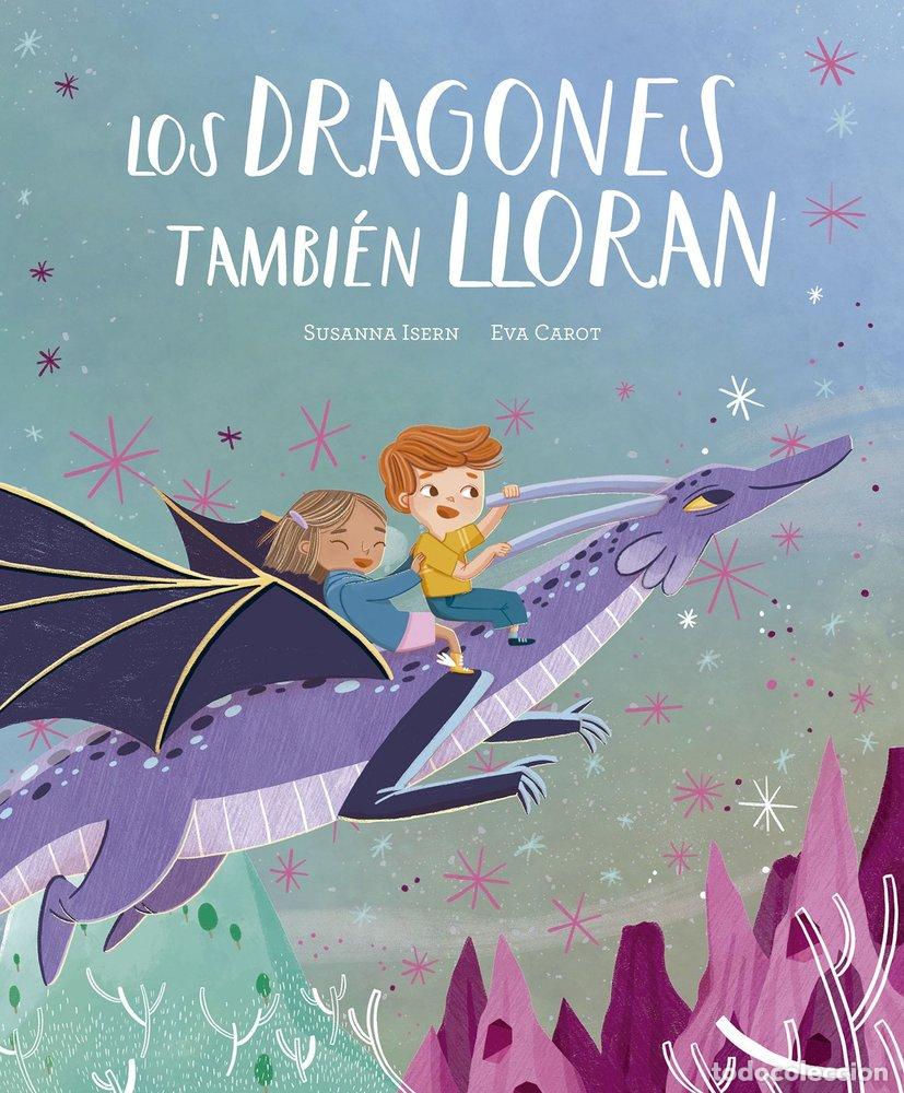 Libri: DRAGONES TAMBIEN LLORAN,LOS - CAROT, EVA
