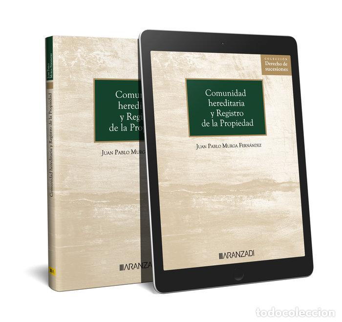 Libros: COMUNIDAD HEREDITARIA Y REGISTRO DE LA PROPIEDAD - JUAN PABLO MURGA FERNANDEZ