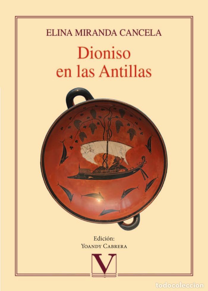 Libros: DIONISO EN LAS ANTILLAS - MIRANDA CANCELA, ELINA