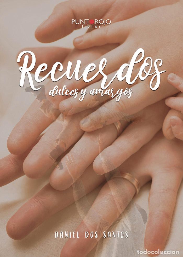 Libros: RECUERDOS DULCES Y AMARGOS - DOS SANTOS NOGUEIRA, DANIEL