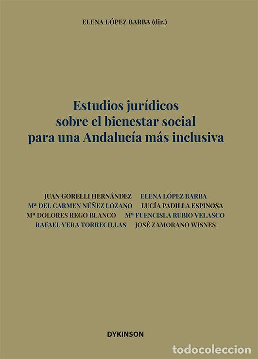 B&uuml;cher: ESTUDIOS JURIDICOS SOBRE EL BIENESTAR SOCIAL PARA UNA ANDALU - LOPEZ BARBA, ELENA