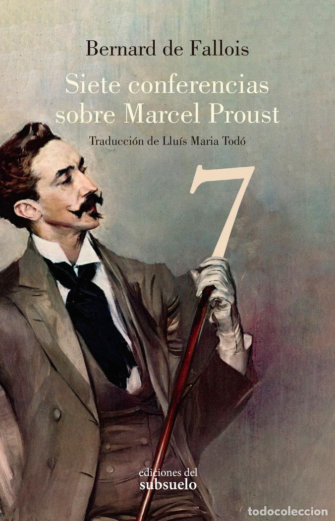 B&uuml;cher: SIETE CONFERENCIAS SOBRE MARCEL PROUST - DE FALLOIS, BERNARD