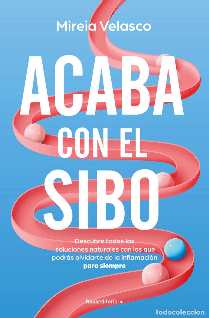 Libri: ACABA CON EL SIBO - MIREIA VELASCO
