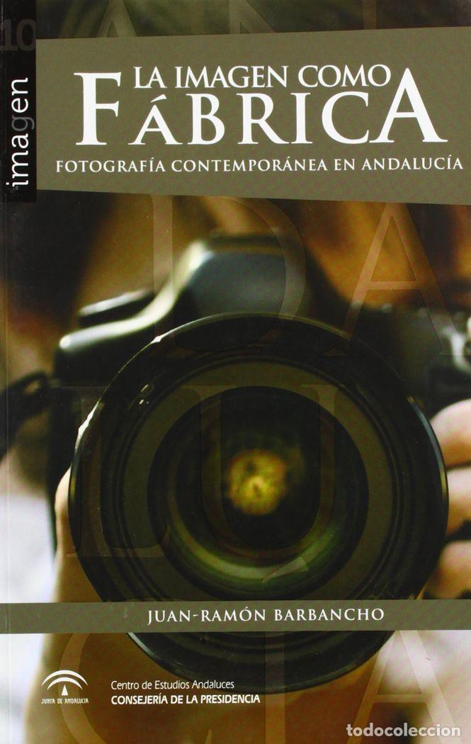 Libri: IMAGEN COMO FABRICA,LA - BARBANCHO RODRIGUEZ, JUAN-RAMON