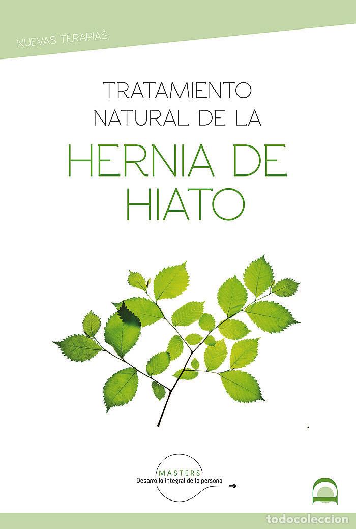 B&uuml;cher: TRATAMIENTO NATURAL DE LA HERNIA DE HIATO - DESARROLLO INTEGRAL DE LA PERSONA, MASTER