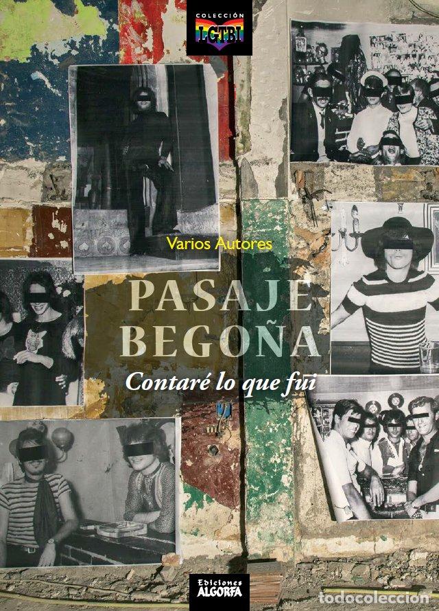 B&uuml;cher: PASAJE BEGO&Ntilde;A CONTARE LO QUE FUI - VV.AA