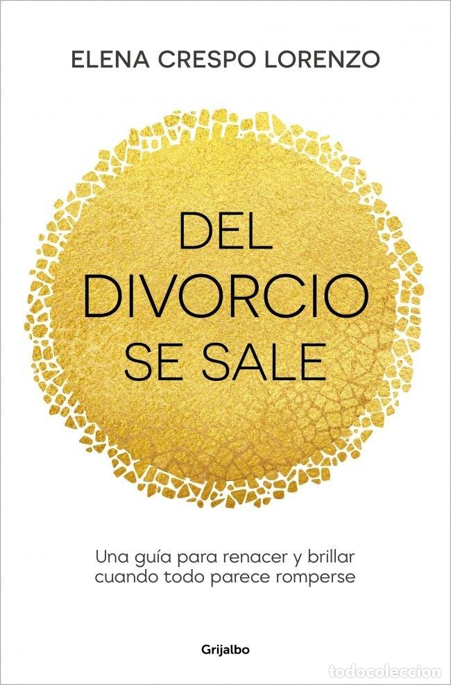 Libri: DEL DIVORCIO SE SALE - Crespo, Elena
