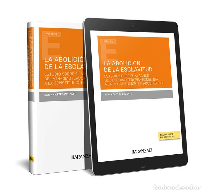 Livros: LA ABOLICION DE LA ESCLAVITUD ESTUDIO SOBRE EL ALCANCE DE L - KARIN CASTROS CRUZATT