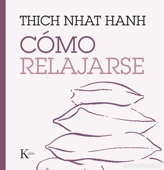 Libros: COMO RELAJARSE - HANH, THICH NHAT