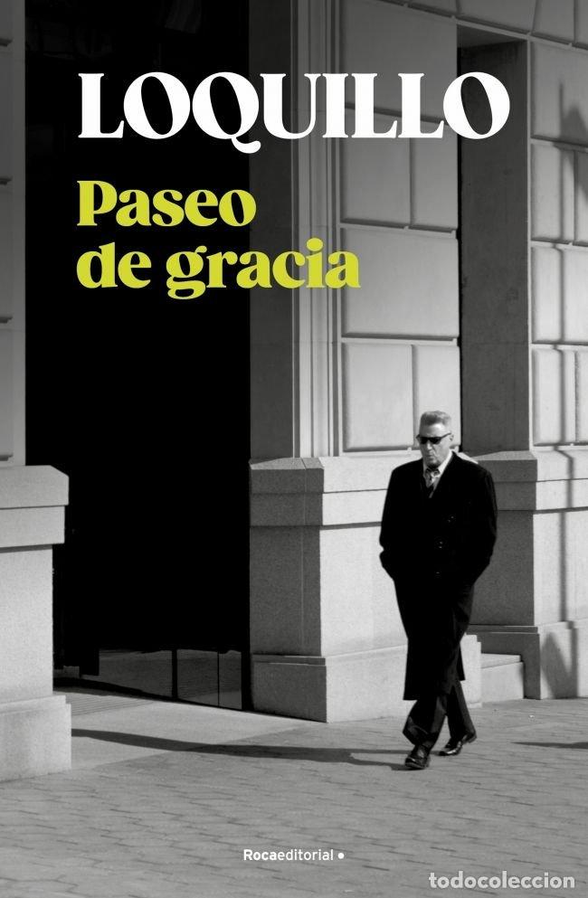 Libri: PASEO DE GRACIA - SANZ LOQUILLO, JOSE MARIA