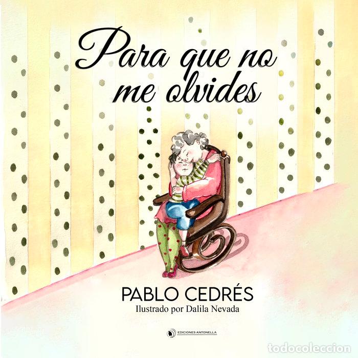 Libros: PARA QUE NO ME OLVIDES - .